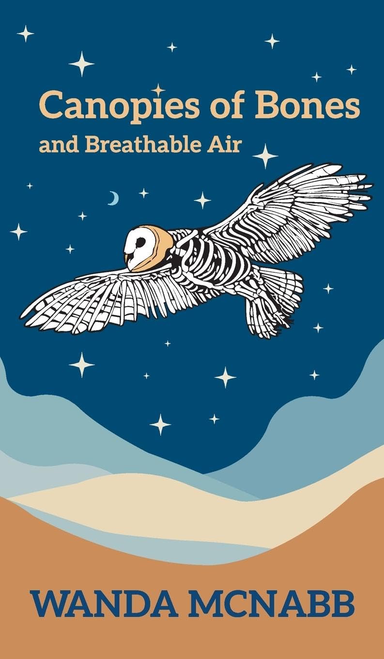 Canopies of Bones and Breathable Air