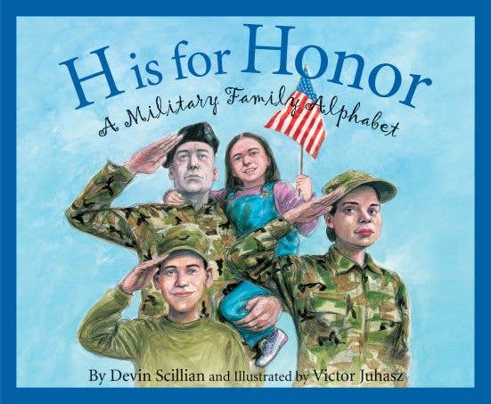 H is for Honor: A Military Family Alphabet Picture Book